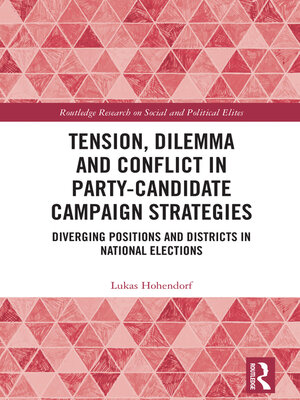 cover image of Tension, Dilemma and Conflict in Party-Candidate Campaign Strategies